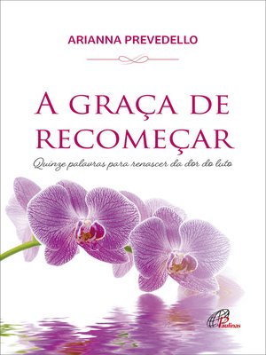 cover image of A graça de recomeçar